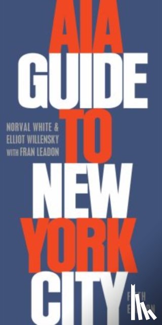White, Norval (Professor Emeritus, Willensky, Elliot (Deceased, Leadon, Fran (Assistant Professor - AIA Guide to New York City