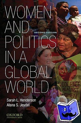 Henderson, Sarah (Associate Professor of Political Science, Associate Professor of Political Science, Oregon State University), Jeydel, Alana (Assistant Professor of Political Science, Assistant Professor of Political Science, American River College) - Women and Politics in a Global World