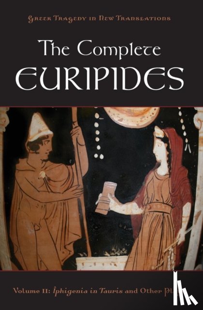  - The Complete Euripides Volume II Electra and Other Plays