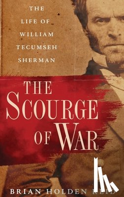 Holden Reid, Brian (Professor of American History and Military Institutions - The Scourge of War
