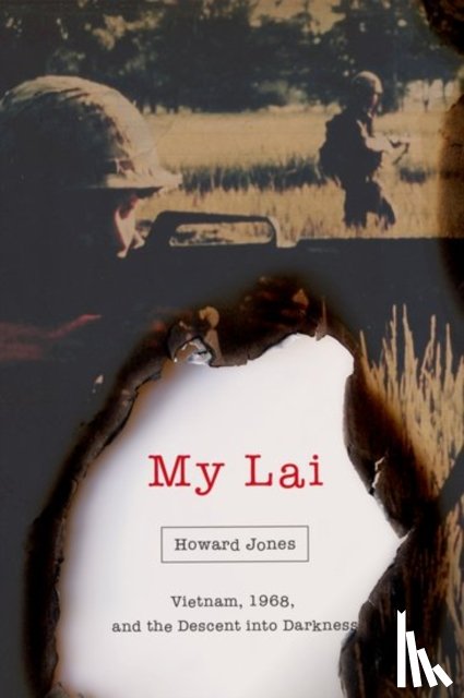 Howard (University Research Professor Emeritus, University Research Professor Emeritus, University of Alabama) Jones - My Lai