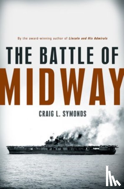 Symonds, Craig L. (Professor of History - The Battle of Midway