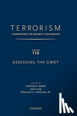 Lovelace, Douglas, Boon, Kristen (Professor, Huq, Aziz (Professor - TERRORISM: Commentary on Security Documents Volume 110