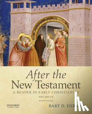 Ehrman, Bart D. (James A. Gray Professor and Chair of the Department of Religious Studies, James A. Gray Professor and Chair of the Department of Religious Studies, University of North Carolina at Chapel Hill, Durham, NC) - After the New Testament: 100-300 C.E.