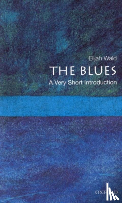 Wald, Elijah (teaches blues history - The Blues