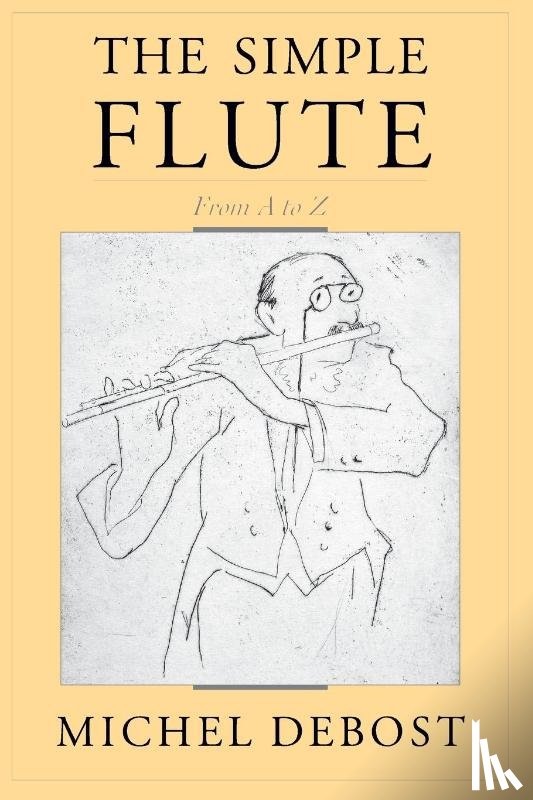 Debost, Michel (Professor of Flute - The Simple Flute