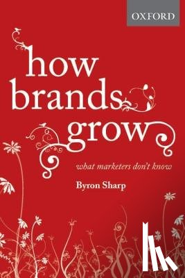 Sharp, Byron (Professor - How Brands Grow