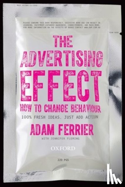 Ferrier, Adam ( - The Advertising Effect: How to Change Behaviour