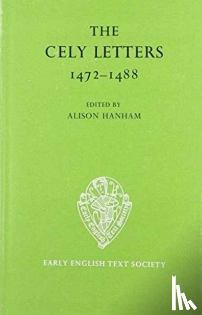  - The Cely Letters, 1472-1488