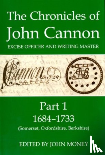  - The Chronicles of John Cannon, Excise Officer and Writing Master, Part 1