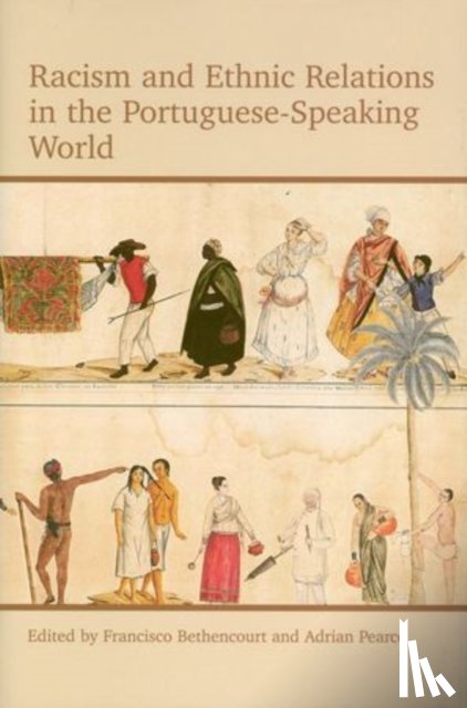  - Racism and Ethnic Relations in the Portuguese-Speaking World