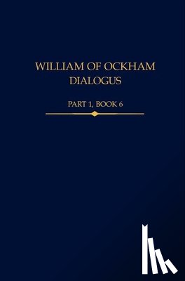 - William of Ockham, Dialogus, Part 1 Book 6