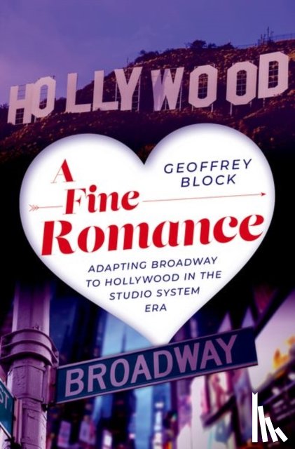 Block, Geoffrey (Distinguished Professor Emeritus of Music History and Humanities - A Fine Romance