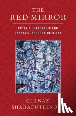 Sharafutdinova, Gulnaz (Reader in Politics - The Red Mirror