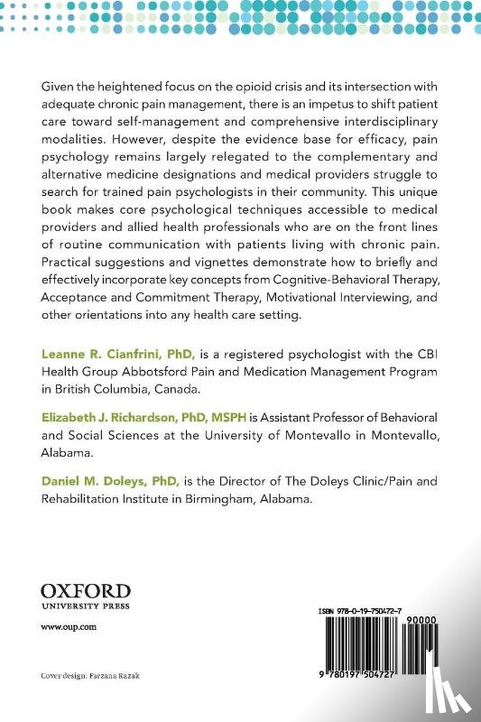 Cianfrini, Leanne R. (Registered Psychologist, Richardson, Elizabeth J. (Assistant Professor of Behavioral and Social Sciences, Doleys, Daniel (Director of The Doleys Clinic/Pain and Rehabilitation Institute in Birmingham - Pain Psychology for Clinicians