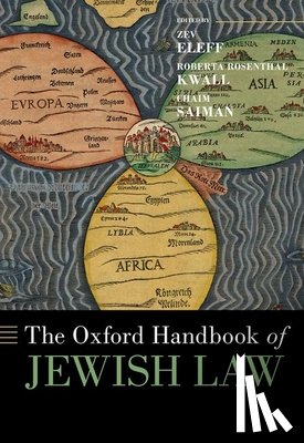 Eleff, Zev (Professor of American Jewish History, Kwall, Roberta Rosenthal (Professor of Law, Saiman, Chaim (Chair in Jewish Law - The Oxford Handbook of Jewish Law