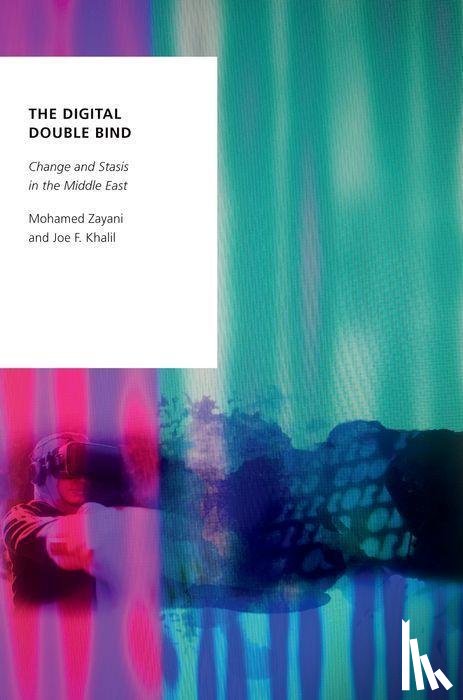 Zayani, Mohamed (Professor of Critical Theory, Khalil, Joe F. (Associate Professor of Global Media in Residence - The Digital Double Bind