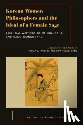 Ivanhoe, Philip J. - Korean Women Philosophers and the Ideal of a Female Sage