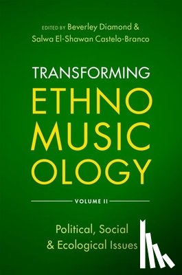  - Transforming Ethnomusicology Volume II