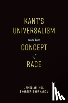 Shorter-Bourhanou, Jameliah Inga (Assistant Professor of Philosophy - Kant's Universalism and the Concept of Race