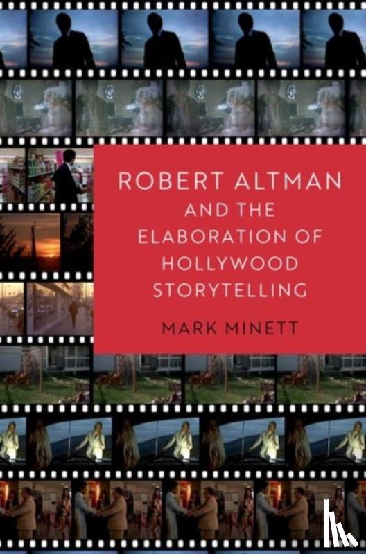 Minett, Mark (Assistant Professor - Robert Altman and the Elaboration of Hollywood Storytelling