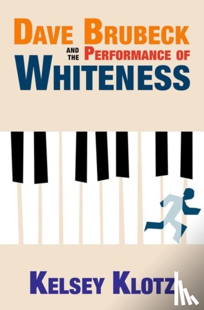 Klotz, Kelsey (Lecturer - Dave Brubeck and the Performance of Whiteness