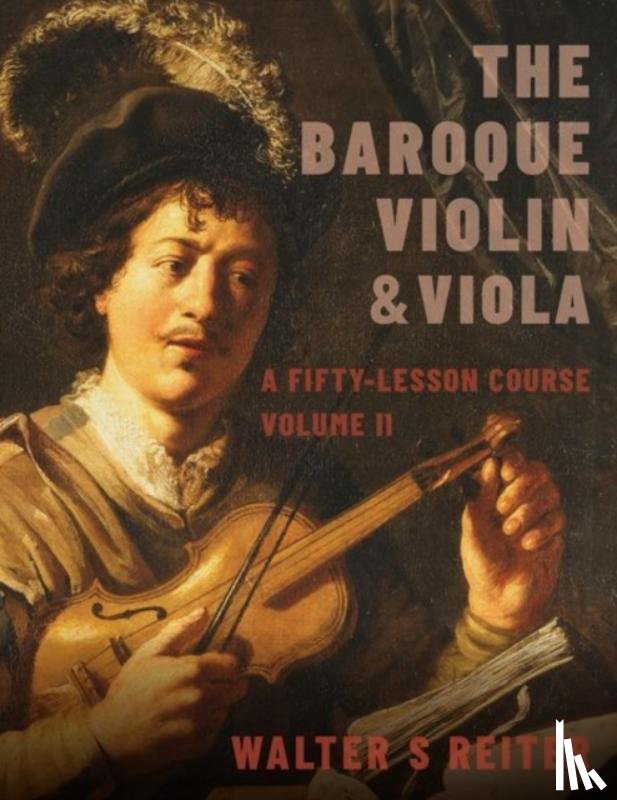 Reiter, Walter S. (Professor of Baroque Violin - The Baroque Violin & Viola, vol. II