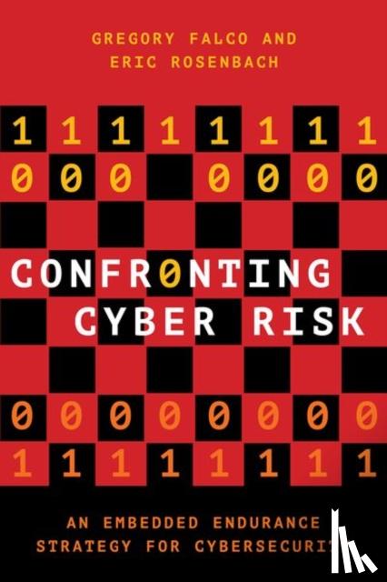 Falco, Gregory J. (Assistant Professor, Department of Civil and Systems Engineering and the Institute for Assured Autonomy, Assistant Professor, Department of Civil and Systems Engineering and the Institute for Assured Autonomy, Johns Hopkins - Confronting Cyber Risk