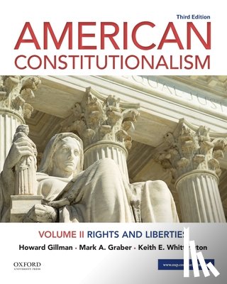 Gillman, Howard (Professor, Graber, Mark A. (Professor, Whittington, Keith E. (Professor - American Constitutionalism