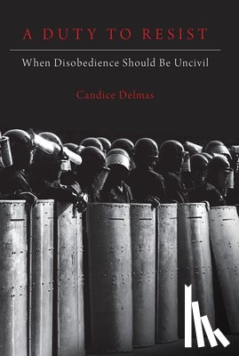 Delmas, Candice (Assistant Professor of Philosophy and Political Science and Associate Director of the Politics - A Duty to Resist