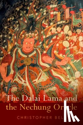 Bell, Christopher (Associate Professor of Religious Studies - The Dalai Lama and the Nechung Oracle
