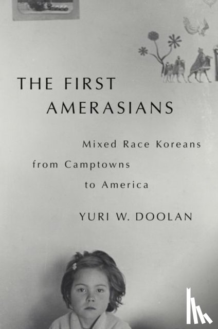 Doolan, Yuri W. (Assistant Professor of History and Women's - The First Amerasians