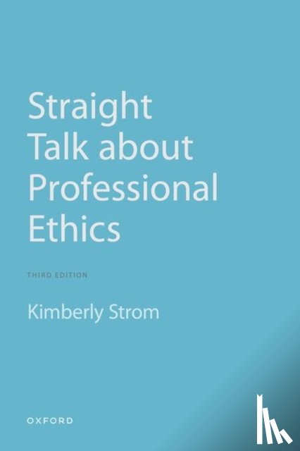 Strom, Kimberly (Professor - Straight Talk About Professional Ethics
