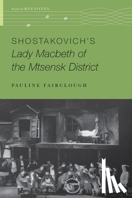 Fairclough, Pauline (Professor of Music - Shostakovich's Lady Macbeth of the Mtsensk District