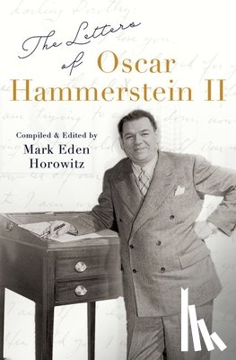 Horowitz, Mark Eden (Senior Music Specialist - The Letters of Oscar Hammerstein II