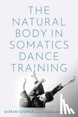 George, Doran ( - The Natural Body in Somatics Dance Training