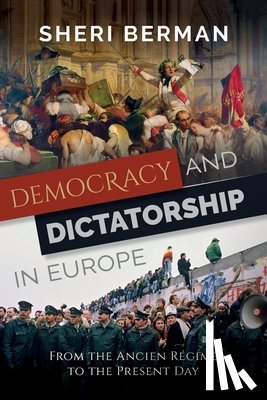 Berman, Sheri (Professor of Political Science - Democracy and Dictatorship in Europe