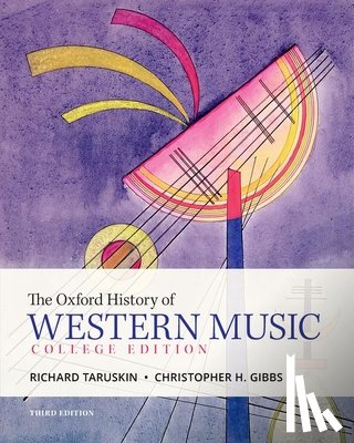 Taruskin, Richard - The Oxford History of Western Music