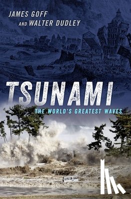 Goff, James (Honorary Professor of Tsunami Research, Dudley, Walter (Professor Emeritus of Marine Geology and Oceanography - Tsunami