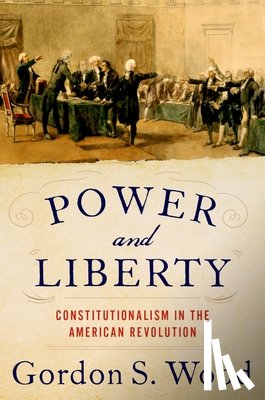 Wood, Gordon S. (Alva O. Way University Professor and Professor of History Emeritus - Power and Liberty
