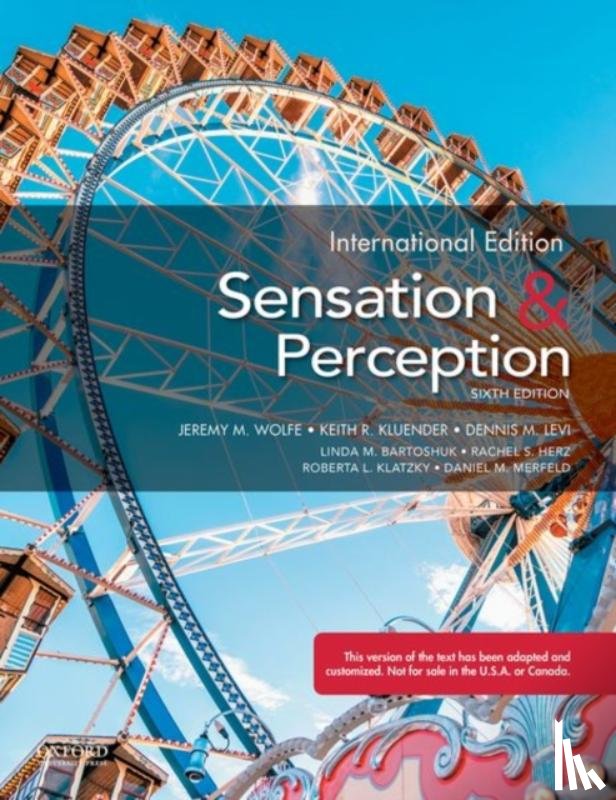 Wolfe, Jeremy (, Kluender, Keith (, Levi, Dennis (, Bartoshuk, Linda ( - Sensation and Perception