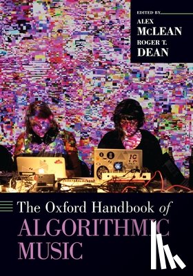  - The Oxford Handbook of Algorithmic Music