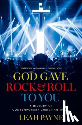 Payne, Leah (Associate Professor of American Religious History, Associate Professor of American Religious History, Portland Seminary) - God Gave Rock and Roll to You