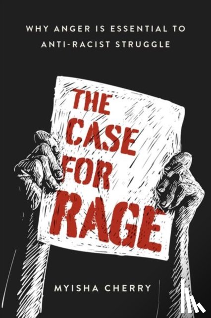 Cherry, Myisha (Assistant Professor of Philosophy - The Case for Rage