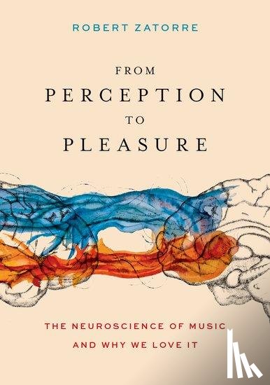 Zatorre, Robert (Professor - From Perception to Pleasure