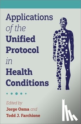  - Applications of the Unified Protocol in Health Conditions
