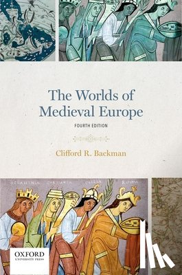Backman, Clifford R. (Associate Professor of History - The Worlds of Medieval Europe