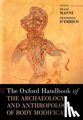  - The Oxford Handbook of the Archaeology and Anthropology of Body Modification