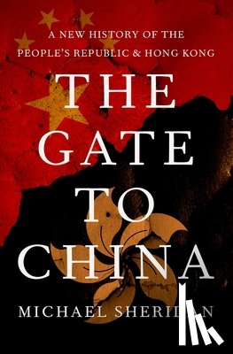Sheridan, Michael - GATE TO CHINA