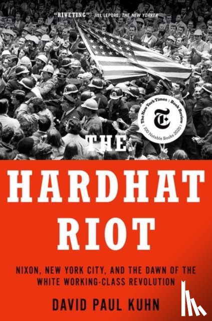 Kuhn, David Paul (Journalist - The Hardhat Riot